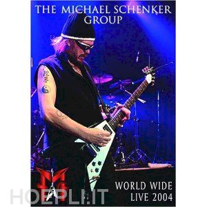  - michael schenker group - world wide live 2004