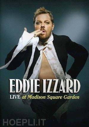  - eddie izzard - live at madison square garden