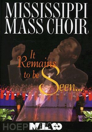  - mississippi mass choir - it remains to be seen