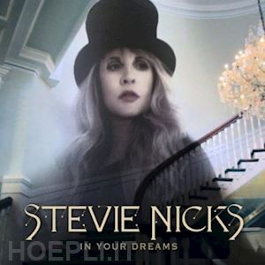  - stevie nicks - in your dreams