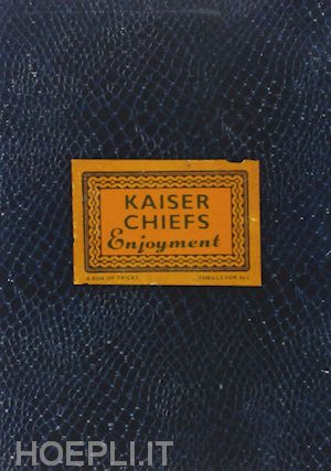  - kaiser chiefs - enjoyment
