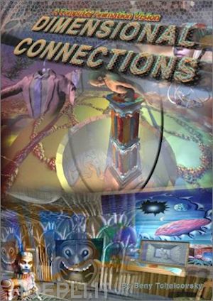  - dimensional connections: a computer animation vision [edizione: regno unito]
