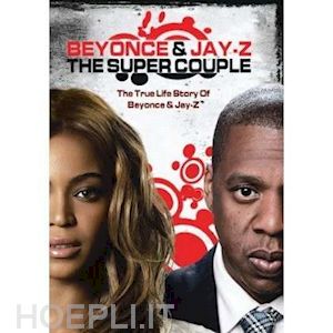  - beyonce and jay z - super couple