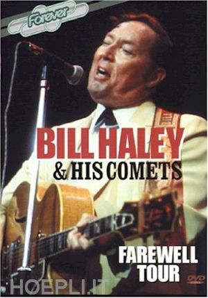  - bill haley & his comets - farewell tour