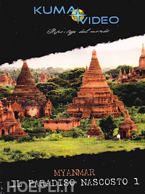  - myanmar - il paradiso nascosto #01