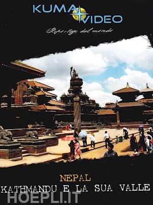  - nepal - kathmandu e la sua valle