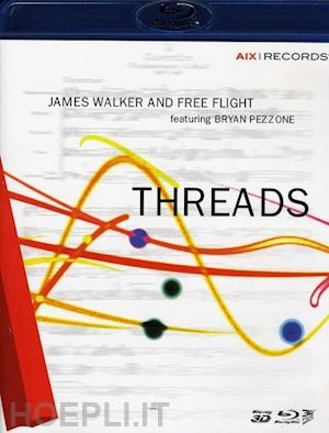  - james & free flight / pezzone,bryan walker - threads