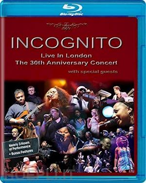  - incognito - live in london: the 30th anniversary concert