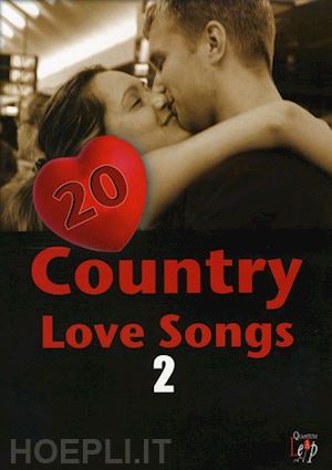  - 20 country love songs 2