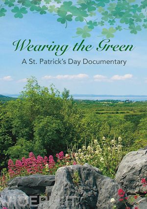  - wearing the green: a documentary on st. patrick's day
