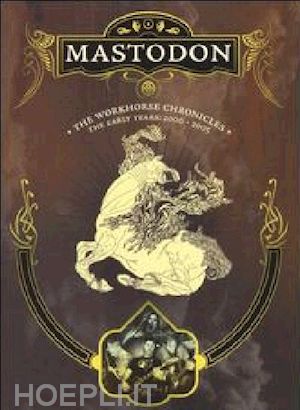  - mastodon - the workhorse chronicles