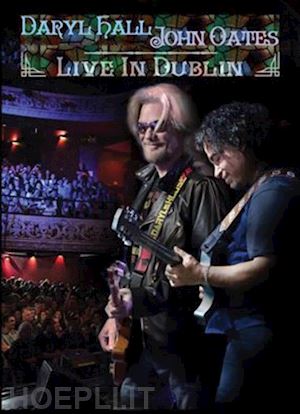  - hall & oates - live in dublin
