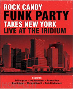  - rock candy funk - rock candy funk party takes new york: live at the