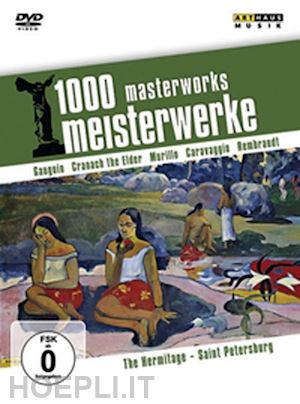  - 1000 masterworks: the ermitage, saint petersburg [edizione: regno unito]