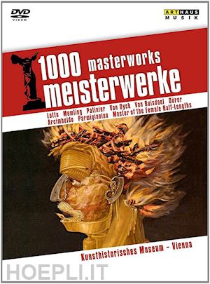  - 1000 masterworks: kunsthistorisches museum, vienna [edizione: regno unito]