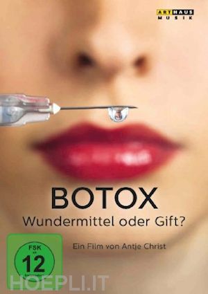  - antje christ - botox - wundermittel oder gift [edizione: germania]