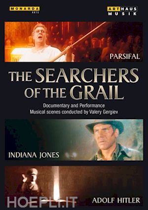  - searchers of the grail (the) - parsifal, indiana jones, adolf hitler