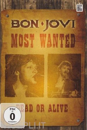  - bon jovi - most wanted dead or alive