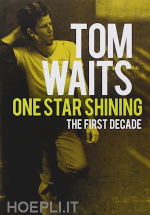  - tom waits - one star shining - the first decade
