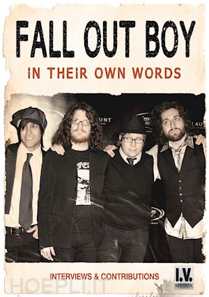  - fall out boy - in their own words