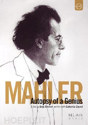 andy sommer - gustav mahler - autopsy of a genius