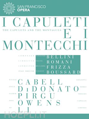  - vincenzo bellini - i capuleti e i montecchi (2 dvd)