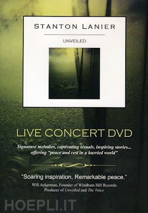  - stanton lanier - unveiled live concert dvd