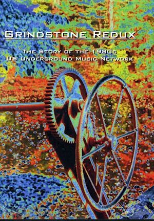  - grindstone redux: 1980s underground music / various