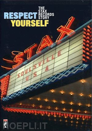  - respect yourself: the stax records story