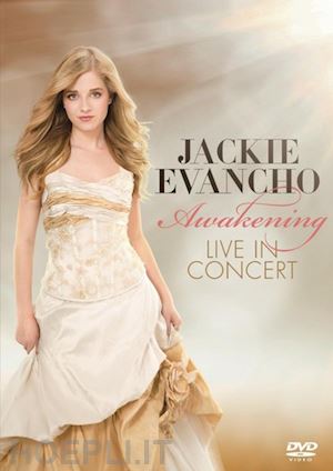  - jackie evancho - awakening: live in concert