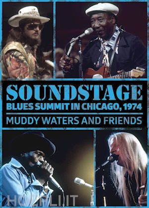  - muddy waters - soundstage: blues summit chicago, 1974