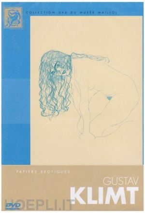 - gustav klimt: papiers erotiques [edizione: francia]
