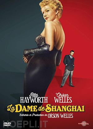  - dame de shanghai (la) [edizione: francia]