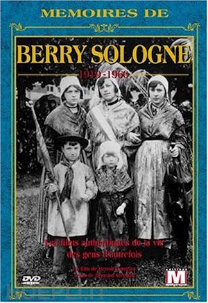 - memoires de berry sologne 1919-1960 [edizione: francia]