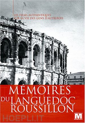  - memoires du languedoc roussillon 1900-1960 [edizione: francia]