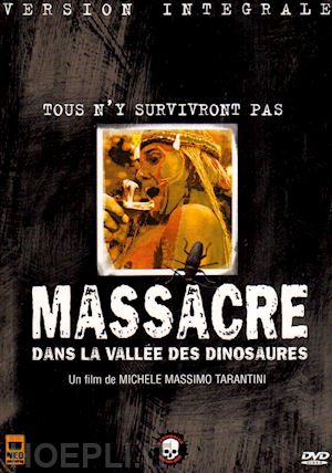  - massacre dans la vallee des dinaosaures [edizione: francia]