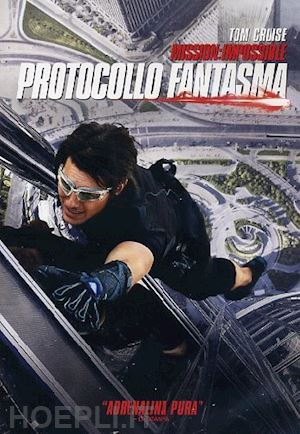 brad bird - mission impossible - protocollo fantasma