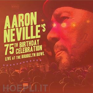 - aaron neville's 75th birthday celebration live