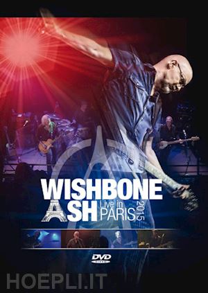  - wishbone ash - live in paris 2015