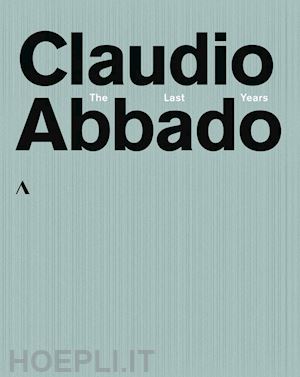  - claudio abbado - the last years (6 blu-ray)