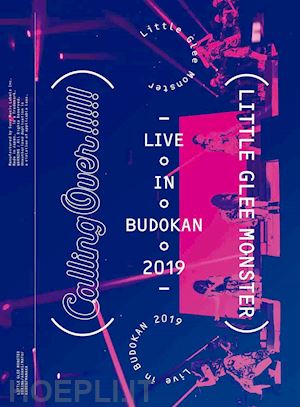  - little glee monster - little glee monster live in budokan 2019-calling over!!!!! (2 blu-ray) [edizione: giappone]