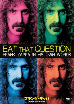  - frank zappa - eat that question: frank zappa in his own words [edizione: giappone]