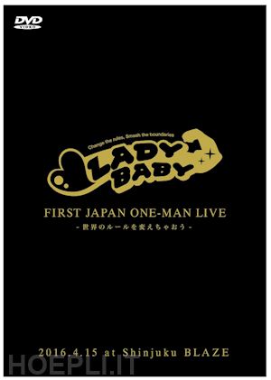  - ladybaby - first japan oneman live -sekai no rule wo kaechaou- [edizione: giappone]