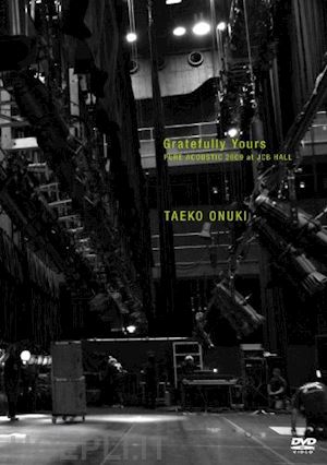  - onuki, taeko - gratefully yours -pure acoustic 2009 at jcb hall- (2 dvd) [edizione: giappone]