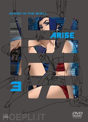  - shirow masamune - ghost in the shell arise 3 [edizione: giappone]