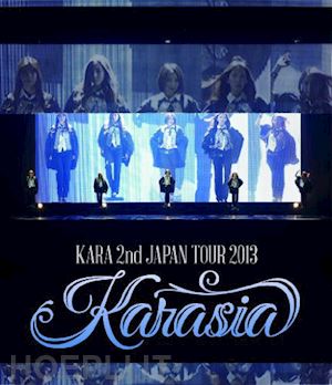  - kara - karasia kara 2nd japan tour 2013