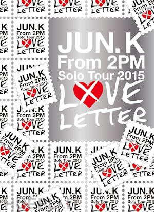  - junsu - jun. k (from 2pm) solo tour 2015 'love letter' in makuhari messelimite (2 dvd) [edizione: giappone]