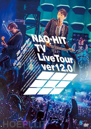  - fujiki naohito - nao-hit tv live tour ver12.0 -20th-grown boy- minna de sakebou!love!!tou [edizione: giappone]