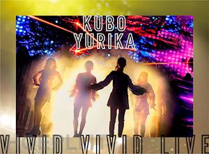  - kubo yurika - kubo yurika vivid vivid live (2 dvd) [edizione: giappone]