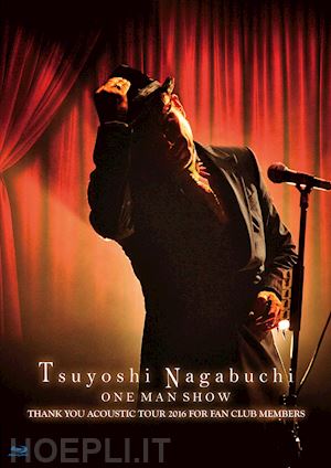  - nagabuchi tsuyoshi - tsuyoshi nagabuchi one man show [edizione: giappone]